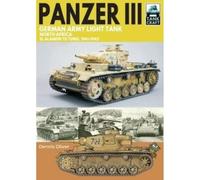 Panzer III German Army Light Tank: North Africa El Alamein to Tunis, 1941-1943 (Tank Craft)