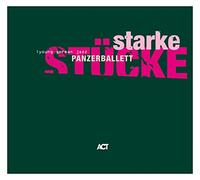 Panzerballett - Starke Stucke