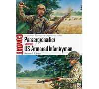 Panzergrenadier vs US Armored Infantryman: European Theater of Operations 1944 (Combat)