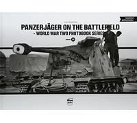 Panzerjager on the Battlefield: World War Two Photobook Series Vol.15
