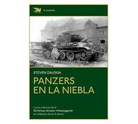 Panzers En La Niebla: Lucha Y Derrota De La Ss-panzer-division Hitlerj