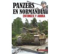 PANZERS EN NORMANDÍA: Entonces y ahora: 3 (Salamina Selección)