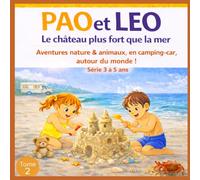 PAO et LEO: Le château plus fort que la mer.