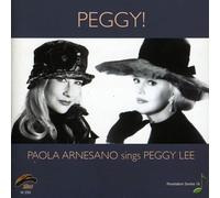 Paola Arnesano - Peggy! Sings Peggy Lee