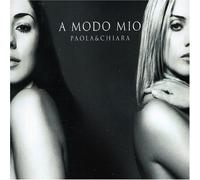 Paola & Chiara - A Modo Mio