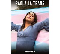 Paola la Trans: Racconti Erotici Gay di Sesso Esplicito per Uomini Adulti: 181