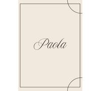 Paola - Quaderno A4 Elegante con Copertina Minimal | 100 Pagine a Righe R1: Taccuino raffinato per scrivere, prendere appunti o annotare idee - Design sobrio con copertina in tonalità gardenia