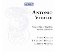 PAOLO CARLINI / I VIRTUOSI ITALIANI - CONCERTI PER FAGOTTO, ARCHI, CONTINUO