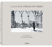 Paolo Di Paolo - Pier Paolo Pasolini La lunga strada di sabbia /anglais: Photographs by Paolo Di Paolo