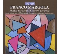 Paolo Grazia – Music for Strings & Oboe Concertos – Tactus