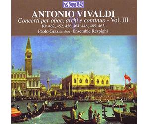 Paolo Grazia - Vivaldi: Concerti Per Oboe, Archi- Vol. Iii