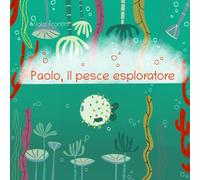 Paolo, il pesce esploratore