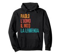 Paolo L'Uomo Il Mito La Leggenda Festa di Compleanno Sudadera con Capucha