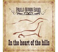 Paolo Nunin Band - In The Heart Of The Hills