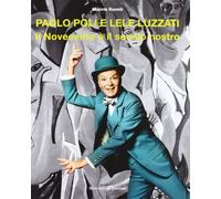 Paolo Poli e Lele Luzzati. Il Novecento è il secolo nostro
