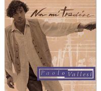 Paolo Vallesi - Non mi tradire (1994)