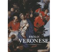 Paolo Veronese /anglais: A Master and His Workshop in Renaissance Venice