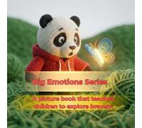 PaoPao's Search for the Rainbow Butterfly: A Brave Adventure Story for Kids About Courage and Exploration (Big Emotions Series)