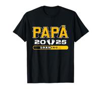 Papá 2025 Cargando Loading Día Del Padre Primerizo Camiseta
