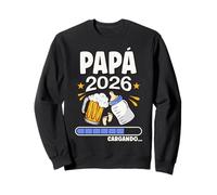 Papá 2026 Cargando - Anuncio Divertido Embarazo Futuro Papá Sudadera