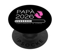 Papà 2026 Loading Annuncio Gravidanza Bimba Femmina PopSockets PopGrip Adhesivo