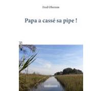 Papa A Cassé Sa Pipe ! (ebook)