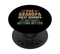 Papá Abuelo Gran Abuelo I Just Keep Getting Better Funny PopSockets PopGrip Adhesivo