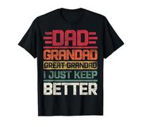 Papá Abuelo Gran Abuelo I just Keep Getting Better Retro Camiseta