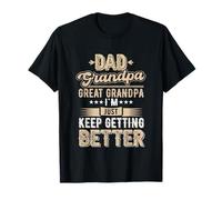 Papá Abuelo Gran Abuelo I Just Keep Getting Better Vintage Camiseta