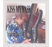 Papa Bass - Kiss My Bass