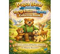Papa Bear and Friends and the 9 Fruits of the Spirit