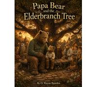 Papa Bear and the Elderbranch Tree