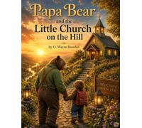 Papa Bear and the Little Church on the Hill