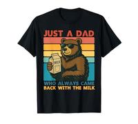 Papa Bear Just a Dad who always came back with the milk Camiseta