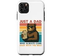 Papa Bear Just a Dad who always came back with the milk Carcasa para iPhone 11 Pro Max