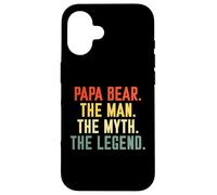 Papa Bear The Men The Myth The Legend El Mejor papá Día del Padre Carcasa para iPhone 16