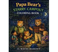 Papa Bear's Starry Campout Coloring Book