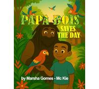 Papa Bois Saves the Day (Caribbean Folklore Tales for Children)