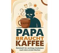Papa braucht Kaffee - Notizbuch A6 liniert | 81 Seiten Notizheft | Geschenk für Papa | Vatertag, Geburtstag, Weihnachten