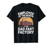 Papá bromeó Empleado del Mes en la fábrica de Pedos papá Camiseta