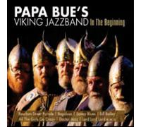 Papa Bues Viking Jazzband - In the Beginning