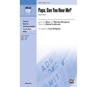 Papa, Can You Hear Me? from Yentl - SAB - PART