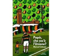 Papà, che cos'è l'Unione?