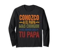 Papa chingon padre mexicano para el día del padre de un padre mexicano Manga Larga