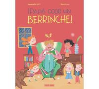 Papá coge un berrinche (LA FAMILIA REVUELTA)