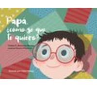 Papa ¿como Se Que Te Quiero?