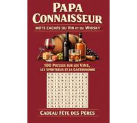 Papa Connaisseur - Mots Cachés du Vin et du Whisky: 100 Puzzles sur les Vins, les Spiritueux et la Gastronomie | Cadeau Fête des Pères