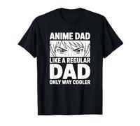 Papá de Anime como un Padre Normal, Solo Que es más Guay Camiseta
