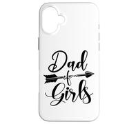 Papá de Las niñas Día del Padre Nuevo Padre Papá de Las Hijas Carcasa para iPhone 16 Plus