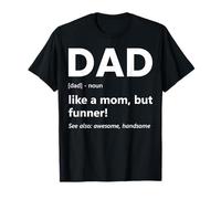 Papá Defilation Like A Mom But Funner Funny Father's Day Camiseta